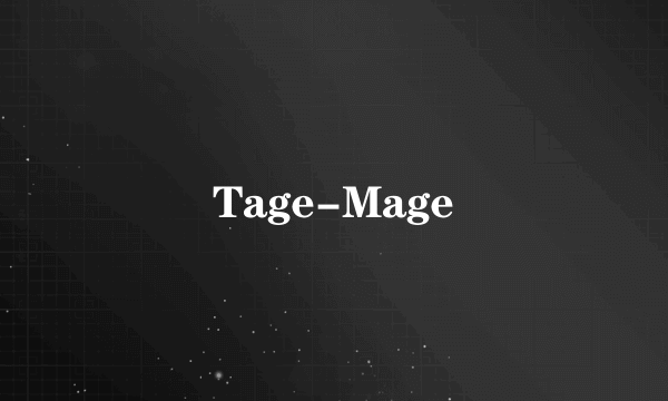 Tage-Mage