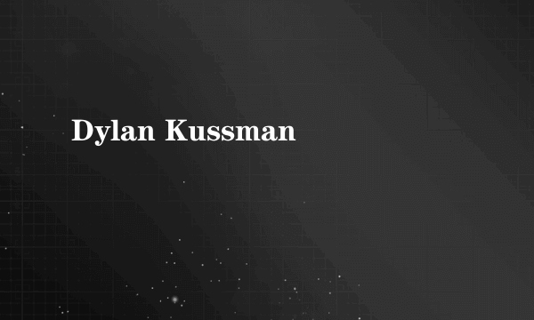 Dylan Kussman