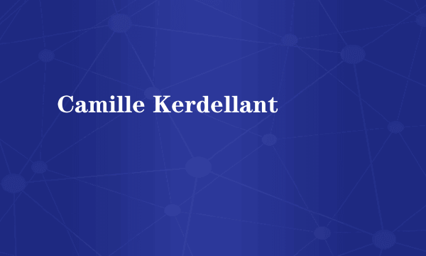 Camille Kerdellant