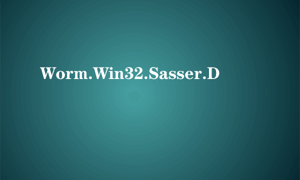 Worm.Win32.Sasser.D