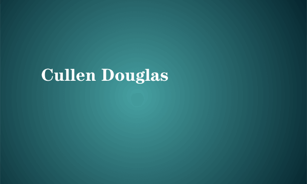 Cullen Douglas