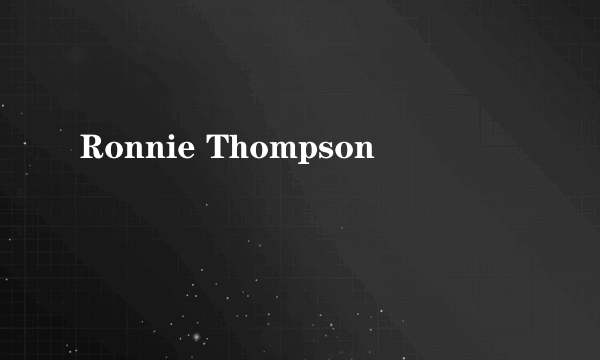 Ronnie Thompson