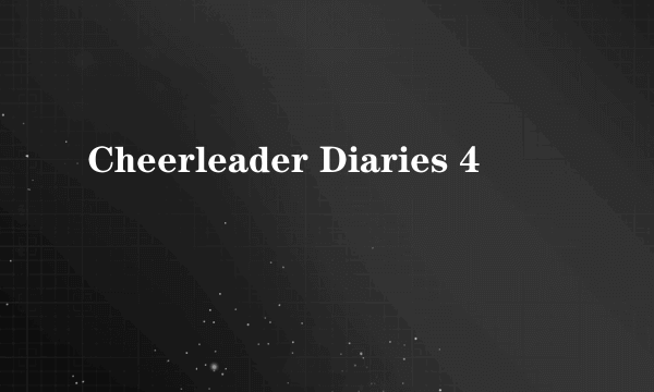 Cheerleader Diaries 4