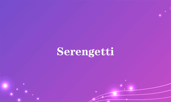 Serengetti