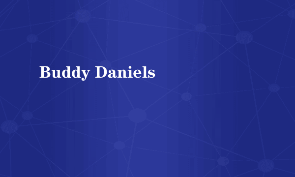 Buddy Daniels