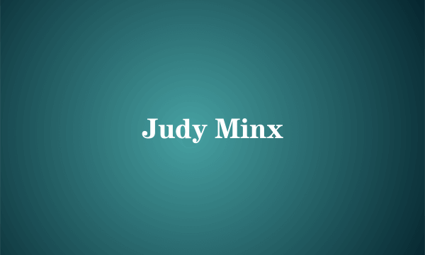 Judy Minx