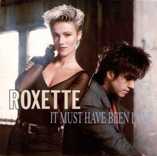 It Must Have Been Love（Roxette演唱的歌曲）