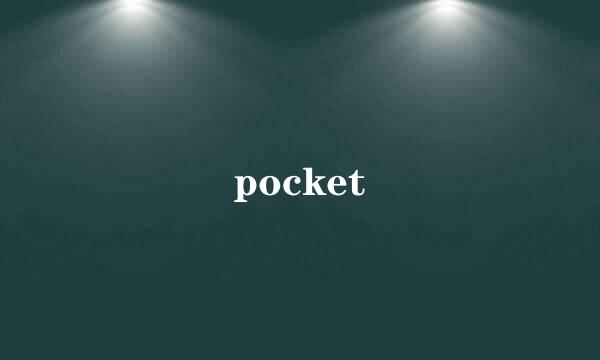 pocket