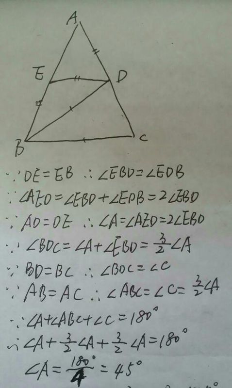 如图在三角形abc中ab等于ac点d在ac上点e在ab上且BC等于bd;aD践言铁指服损误等于de等于eb求角A