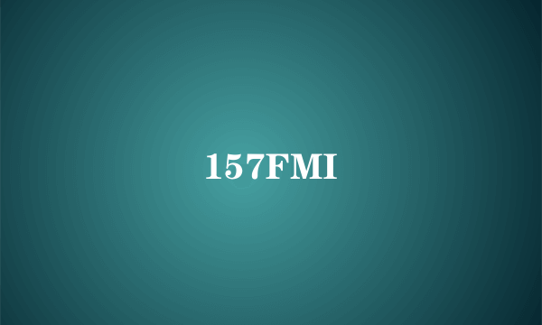 157FMI