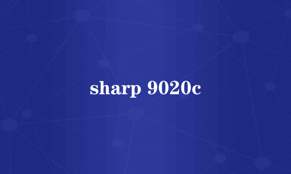 sharp 9020c