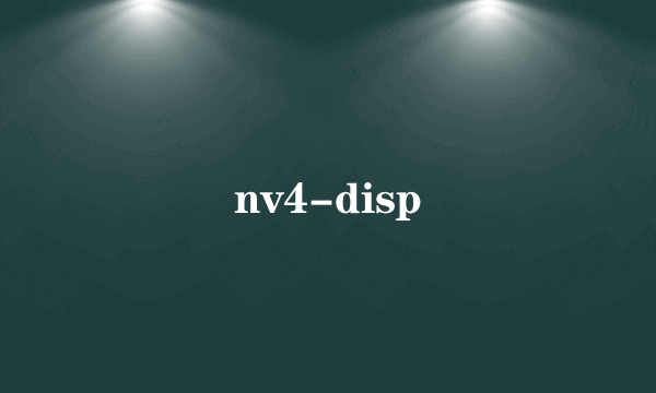 nv4-disp