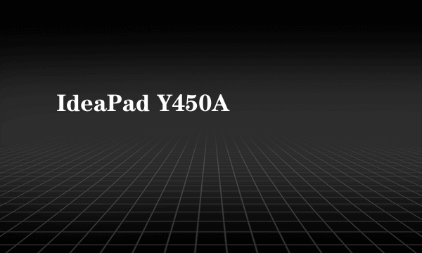 IdeaPad Y450A